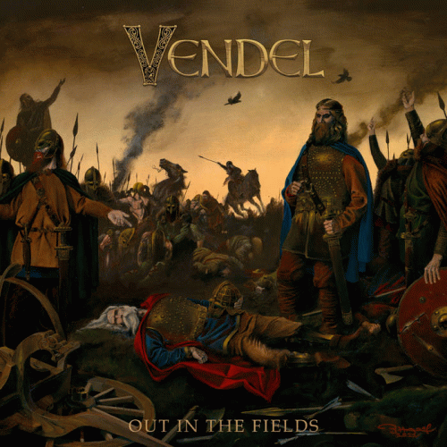 Vendel : Out in the Fields